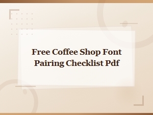 Free Coffee Shop Font Pairing Checklist Pdf for Script Duos